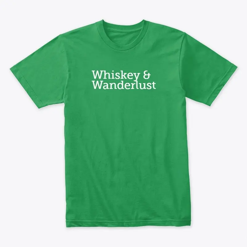 Whiskey & Wanderlust White Text